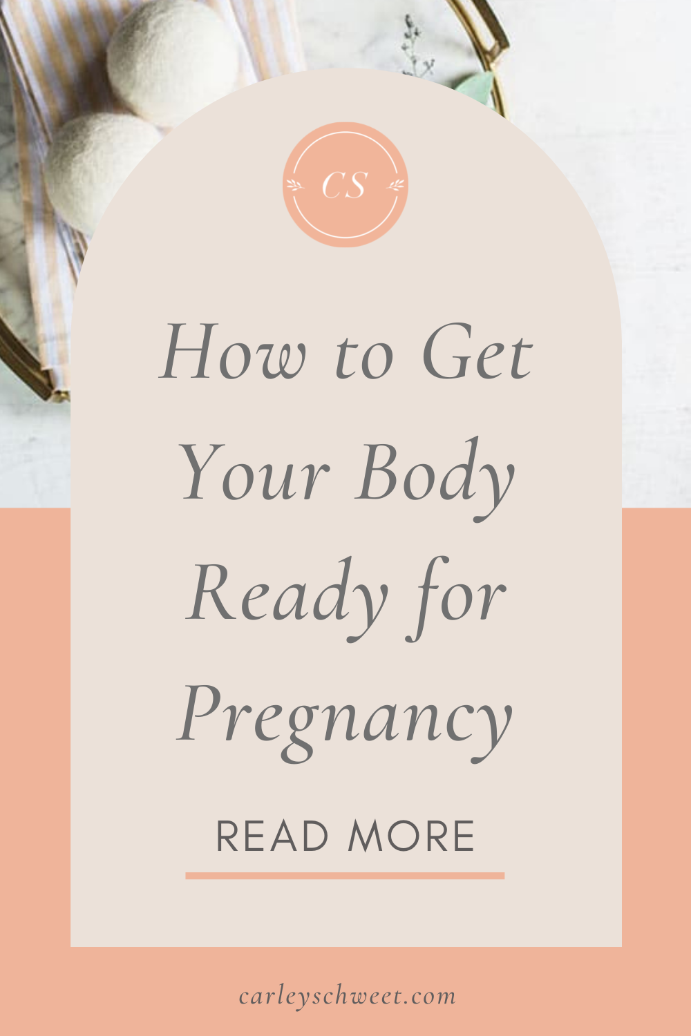 How To Prepare For Pregnancy My Personal Journey Carley Schweet