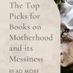 Motherhood and its messiness books