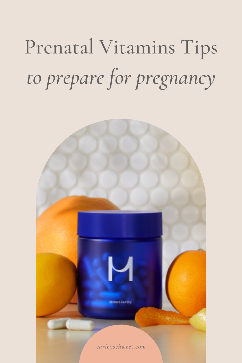 When to Start Taking Prenatal Vitamins Modern Fertility Carley Schweet